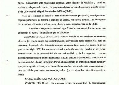 Proposta d'una sèrie d'escuts per part de l'estudiant de Medicina Juan Vte. Quintana Cerezal per a la seua utilització com a símbol oficial. 1997